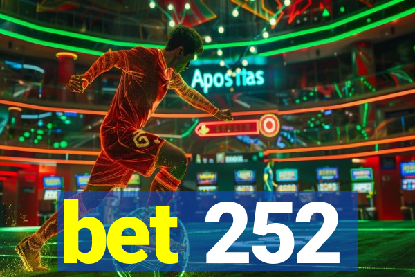 bet 252